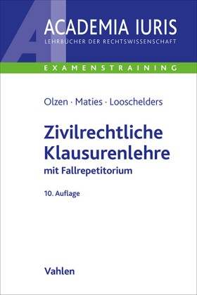 Zivilrechtliche Klausurenlehre