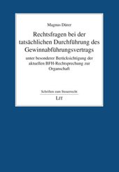 Rechtsfragen bei der tatsächlichen Durchführung des Gewinnabführungsvertrags unter besonderer Berücksichtigung der aktue