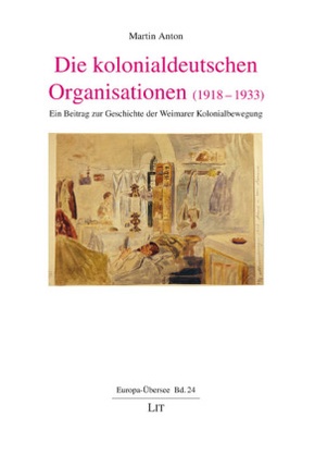 Die kolonialdeutschen Organisationen (1918-1933)