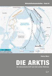 Die Arktis - Der ökonomische Griff nach dem achten Weltmeer