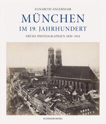 M&uuml;nchen im 19. Jahrhundert