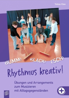 Bumm! Klack! Tsch! - Rhythmus kreativ!