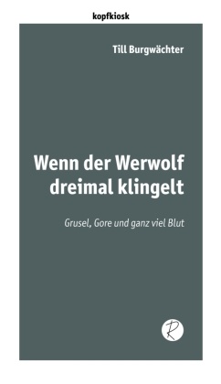 Wenn der Werwolf dreimal klingelt