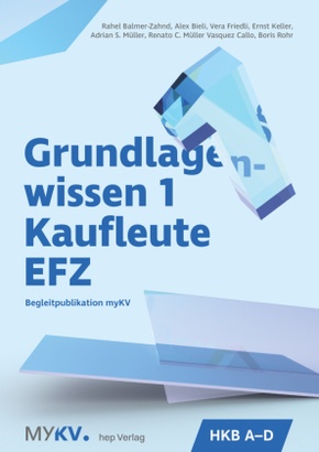 Grundlagenwissen 1 Kaufleute EFZ - HKB A bis HKB D