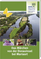 Das Märchen von der Donauinsel bei Mariaort