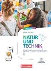 Natur und Technik - Naturwissenschaften: Neubearbeitung - Rheinland-Pfalz 2025 - 6. Schuljahr