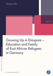 Growing Up in Diaspora - Education and Family of East African Refugees in Germany
