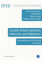 Soziale Arbeit zwischen Inklusion und Exklusion