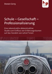 Schule - Gesellschaft - Professionalisierung