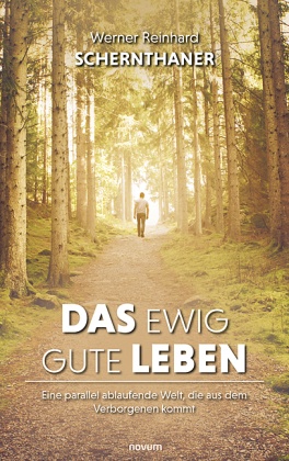 Das ewig gute Leben