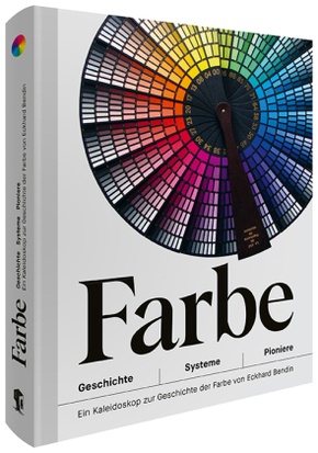 Farbe - Geschichte | Systeme | Pioniere