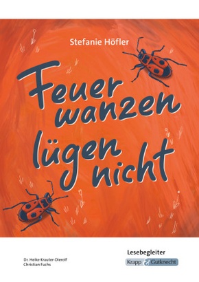 Feuerwanzen lügen nicht - Stefanie Höfler - Lesebegleiter