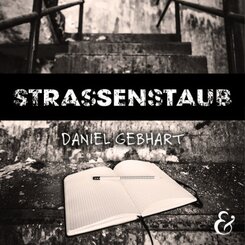 Strassenstaub - Daniel Gebhart - Hörbuch, 4 Audio-CD, MP3