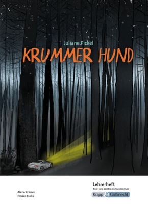 Krummer Hund - Juliane Pickel - Lehrerheft - M-Niveau