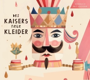 DES KAISERS NEUE KLEIDER, 1 Audio-CD