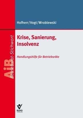 Krise, Sanierung, Insolvenz