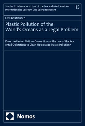 Plastic Pollution of the World's Oceans as a Legal Problem