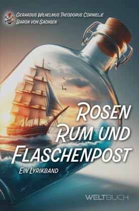 Rosen, Rum und Flaschenpost