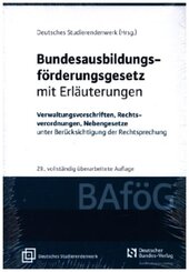 Bundesausbildungsförderungsgesetz mit Erläuterungen (BAföG)