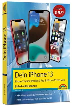 Dein iPhone 13, 13 Pro, 13 Pro Max, 13 mini - Einfach alles können