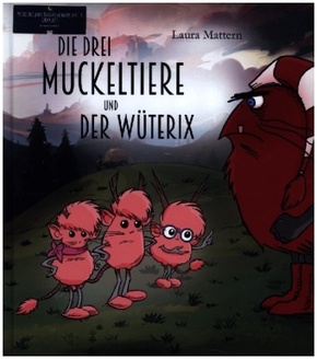 Die drei Muckeltiere und der Wüterix