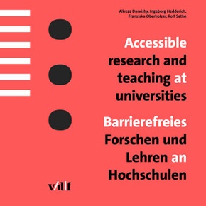Accessible research and teaching at universities / Barrierefreies Forschen und Lehren an Hochschulen
