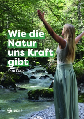 Wie die Natur uns Kraft gibt