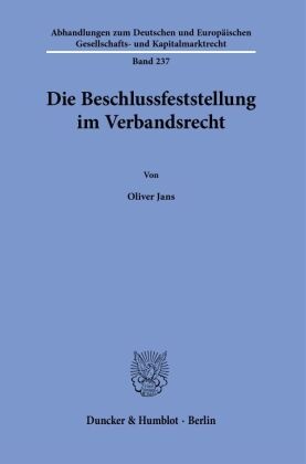 Die Beschlussfeststellung im Verbandsrecht