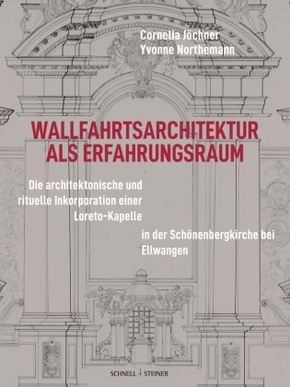 Wallfahrtsarchitektur als Erfahrungsraum