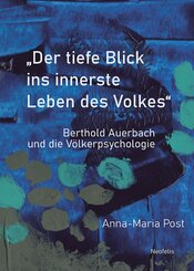 "Der tiefe Blick ins innerste Leben des Volkes"