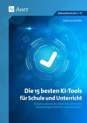 Die 15 besten KI-Tools für Schule und Unterricht