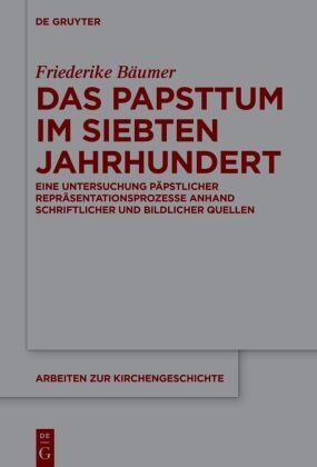 Das Papsttum im siebten Jahrhundert