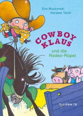 Cowboy Klaus und die Rodeo-Rüpel