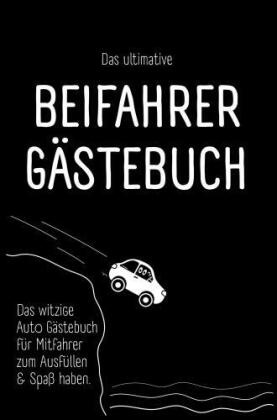 Das ultimative Beifahrer Gästebuch