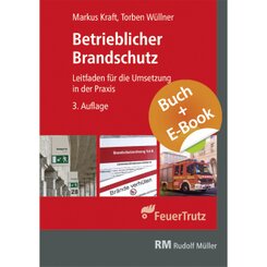 Betrieblicher Brandschutz 3. Aufl. - mit E-Book (PDF), m. 1 Buch, m. 1 E-Book