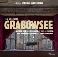 Die Heilstätte Grabowsee