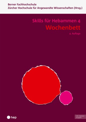 Wochenbett - Skills für Hebammen 4 (Print inkl. digitaler Ausgabe, Neuauflage 2024)