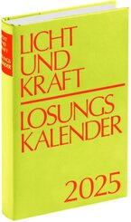 Licht und Kraft/Losungskalender 2025 Buchausgbe gebunden