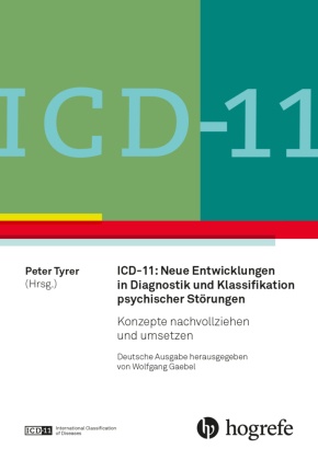 ICD-11: Neue Entwicklungen in Diagnostik und Klassifikation psychischer Störungen