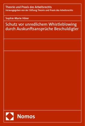 Schutz vor unredlichem Whistleblowing durch Auskunftsansprüche Beschuldigter