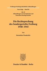 Die Rechtsprechung des Sondergerichts Freiburg 1940-1945