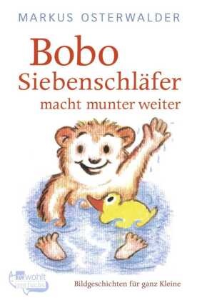 Bobo Siebenschläfer macht munter weiter