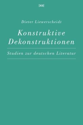 Konstruktive Dekonstruktionen