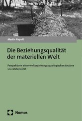 Die Beziehungsqualität der materiellen Welt