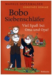 Bobo Siebenschläfer: Viel Spaß bei Oma und Opa!