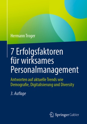 7 Erfolgsfaktoren für wirksames Personalmanagement