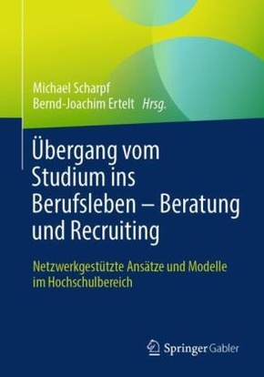 Übergang vom Studium ins Berufsleben - Beratung und Recruiting