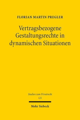 Vertragsbezogene Gestaltungsrechte in dynamischen Situationen