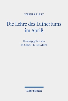 Die Lehre des Luthertums im Abriß