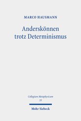 Anderskönnen trotz Determinismus